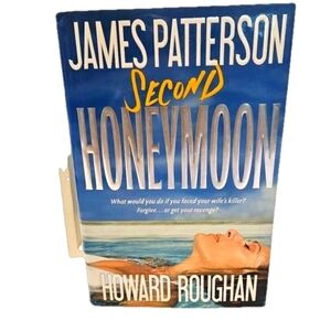 James Patterson Secon Honeymoon Howard Roughan Little Brown  2013 Thriller Novel